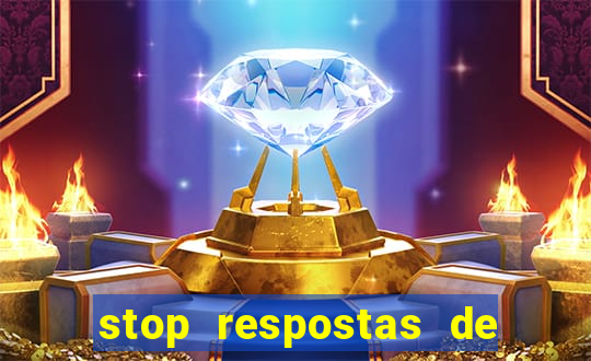 stop respostas de a a z